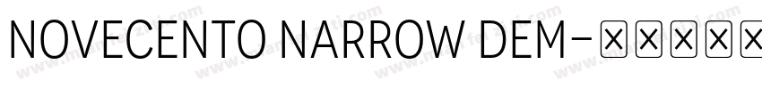 Novecento Narrow Dem字体转换